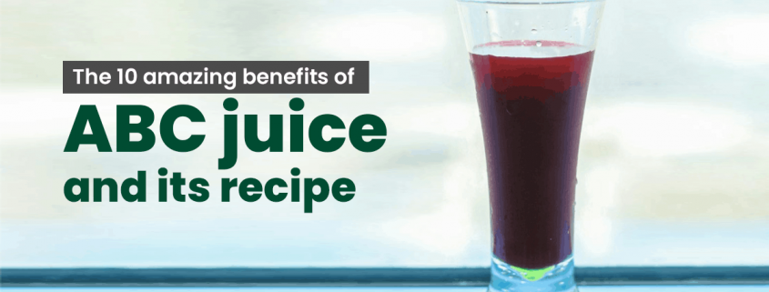 abc juice benefits and recipe