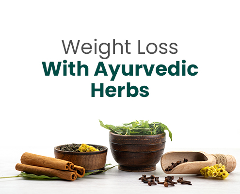 Weight Loss with Ayurvedic Herbs