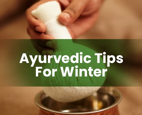 Ayurvedic tips for the Winter in Kerala